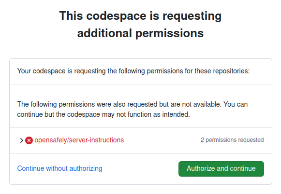 A screenshot showing "This codepsace is requesting additional permissions, with a green 'Authorize and continue button at the bottom right".